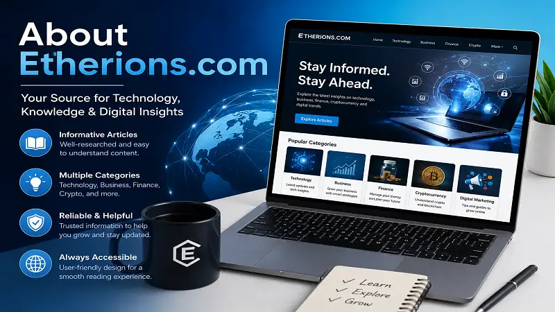 About Etherions .com: A Simple Guide to Its Purpose, Features, and Benefits