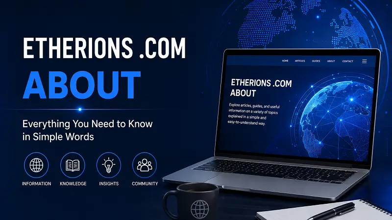 Etherions .com About: Everything You Should Know